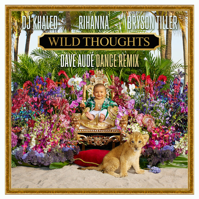 DJ Khaled – Wild Thoughts Lyrics