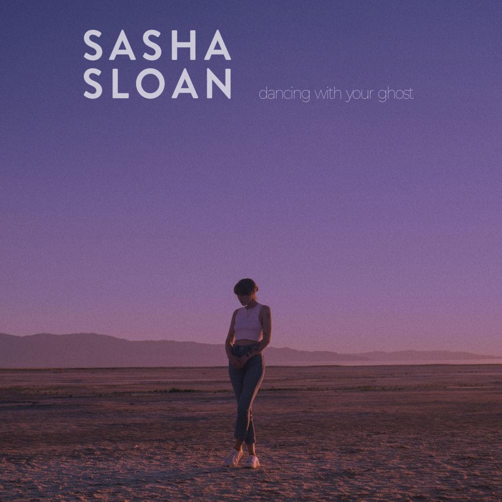 Sasha Alex Sloan – Dancing With Your Ghost Lyrics